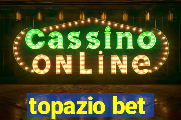 topazio bet